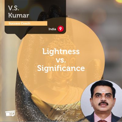 Lightness vs. Significance V.S.Kumar_Coaching_Tool