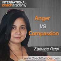 Kalpana Patel Power Tool Anger vs Compassion