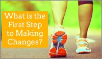What is the First Step to Making Changes0-600x352