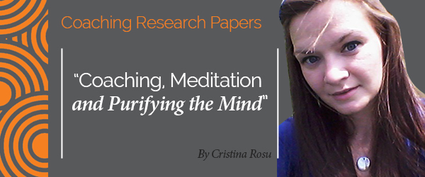 Cristina Rosu Research Paper Coaching, Meditation and Purifying the Mind