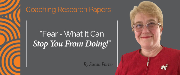 Susan Porter Research Paper Fear - What It Can Stop You From Doing