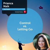 Prianca Naik Coaching Tool Control vs Letting Go