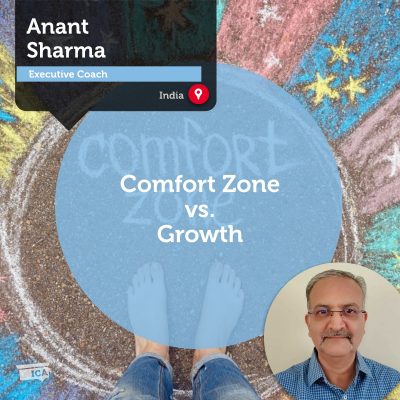 Anant Sharma Coaching Tool Comfort vs Growth