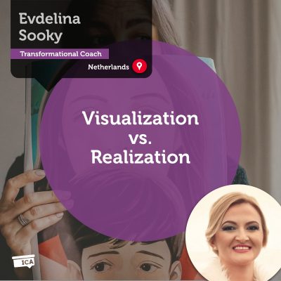 Visualization vs. Realization Evdelina Sooky_Coaching_Tool