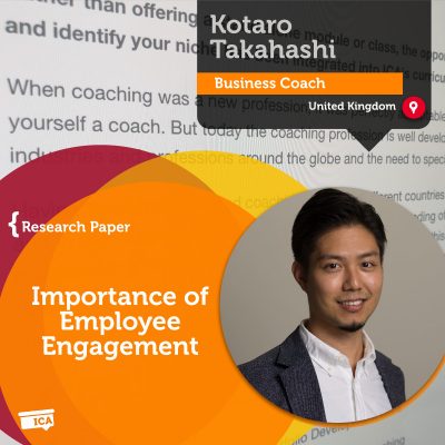 Importance of Employee Engagement Kotaro Takahashi_Coaching_Research_Paper