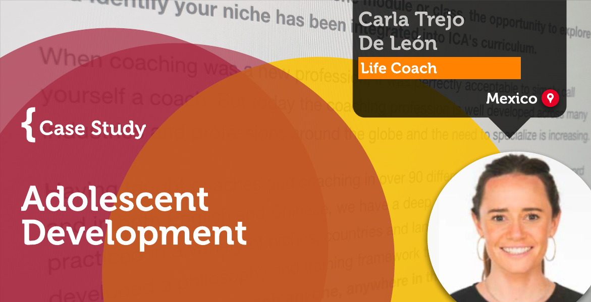 Adolescent Development Carla Trejo De León_Coaching_Case_Study