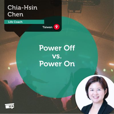 Power Off vs. Power On Chia-Hsin Chen_Coaching_Tool