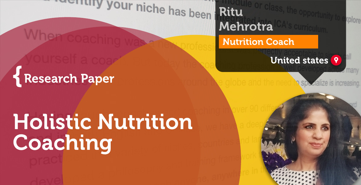 Holistic Nutrition Coaching Ritu Mehrotra_Coaching_Research_Paper