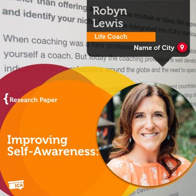 Improving Self-Awareness Robyn Lewis_Coaching_Research_Paper