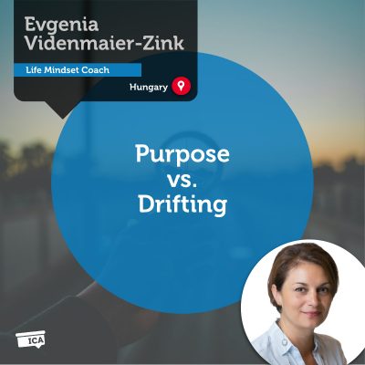 Purpose vs. Drifting Evgenia Videnmaier-Zink_Coaching_Tool