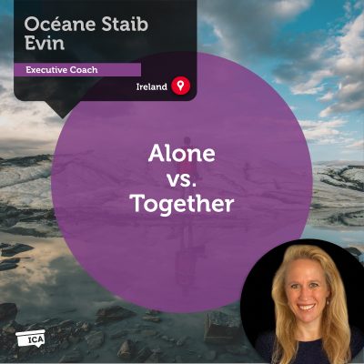 Alone vs. Together Océane Staib Evin-Zink_Coaching_Tool