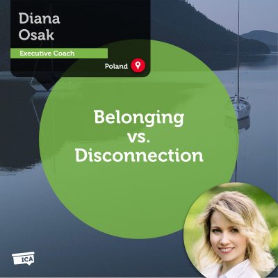 Belonging vs. Disconnection Diana Osak_Coaching_Tool