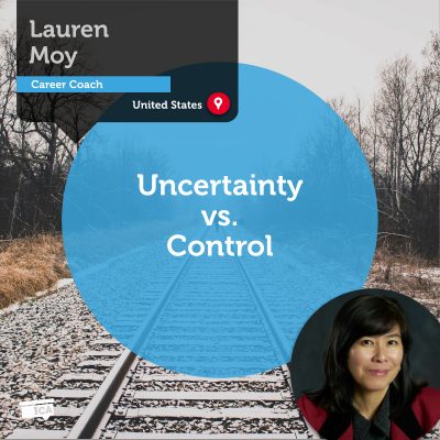 Uncertainty vs. Control Lauren Moy_Coaching_Tool