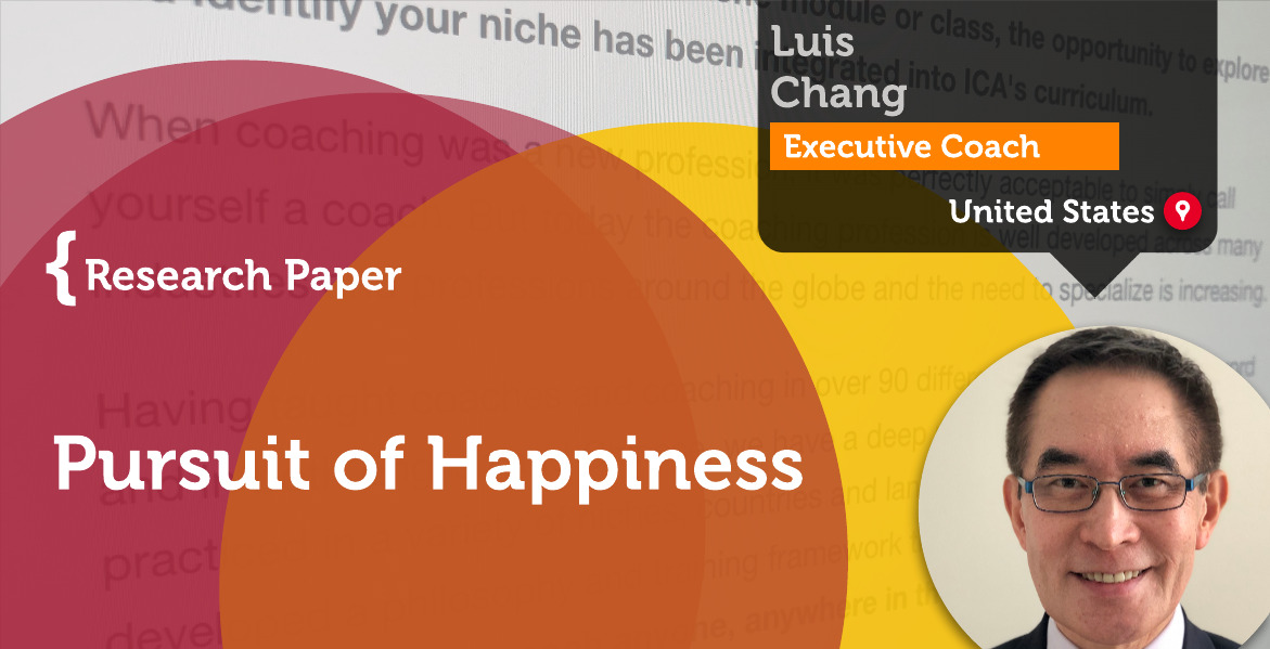 Pursuit of Happiness Luis Chang_Coaching_Research_Paper