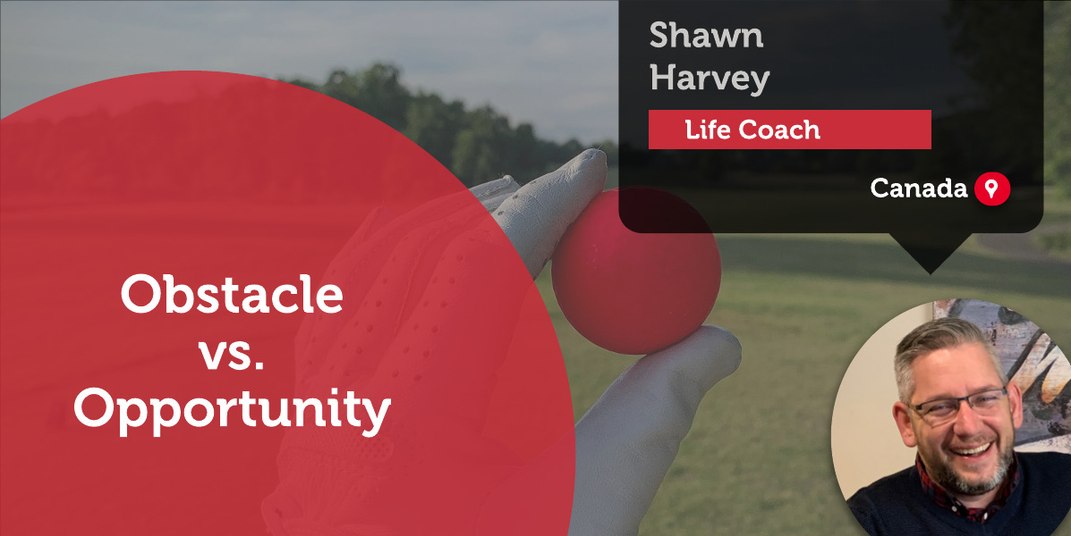 Obstacle vs. Opportunity Shawn Harvey_Coaching_Tool 
