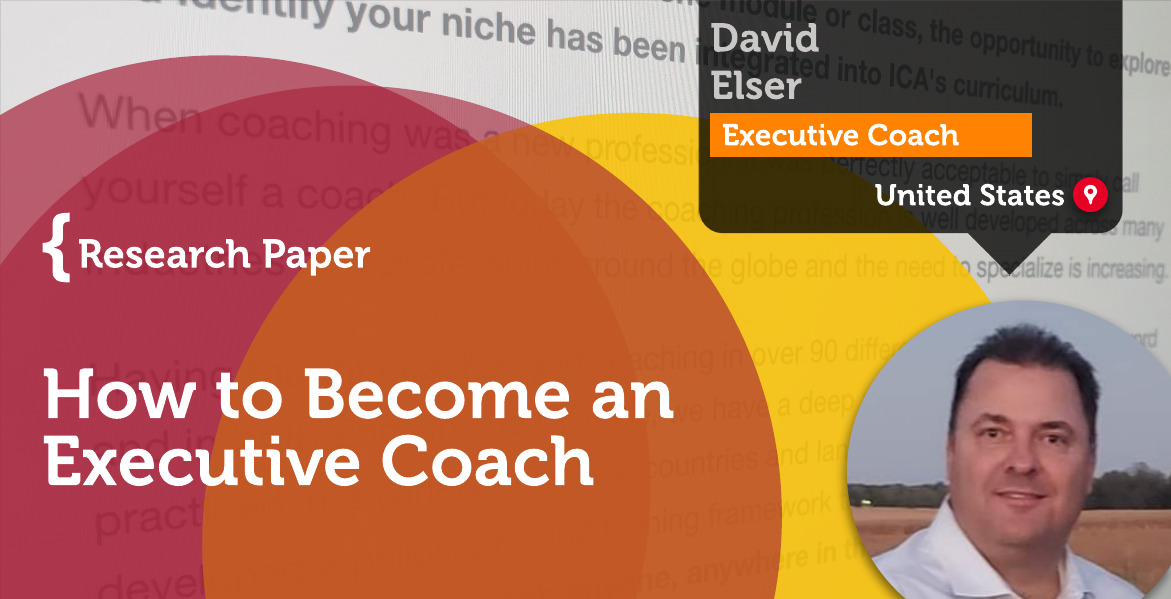 Executive Coach David Elser_Coaching_Research_Paper