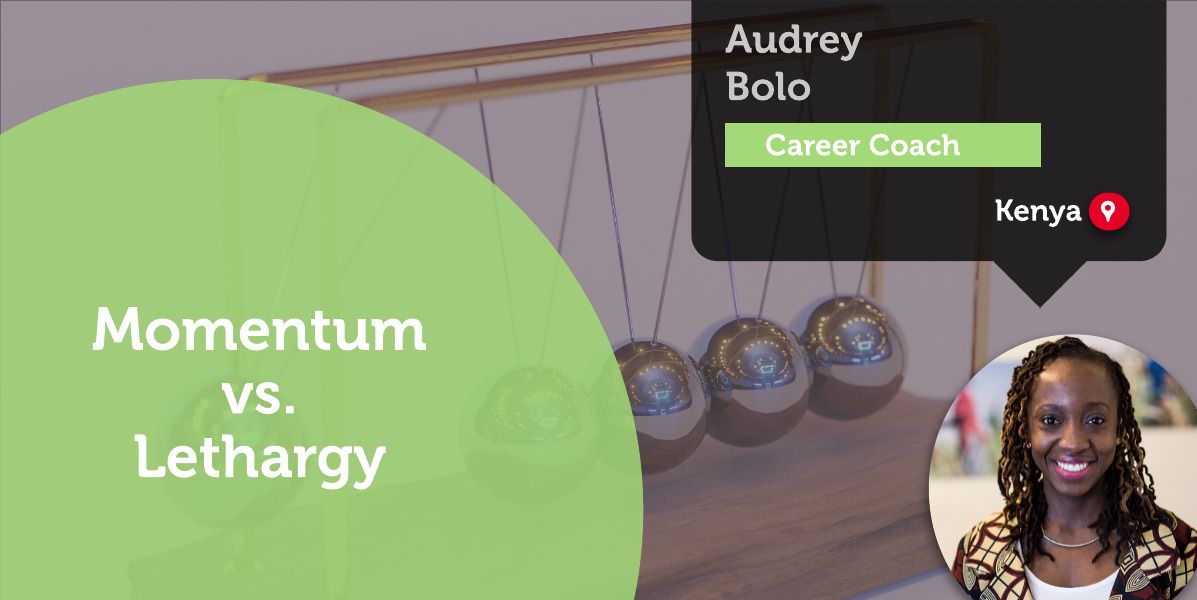 Momentum vs. Lethargy Audrey Bolo_Coaching_Tool