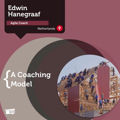 Agile Coaching Model Edwin Hanegraaf