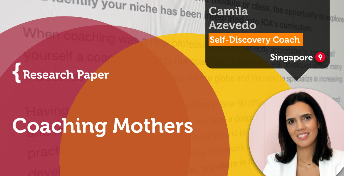 Coaching Mothers Camila Azevedo_Coaching_Research_Paper