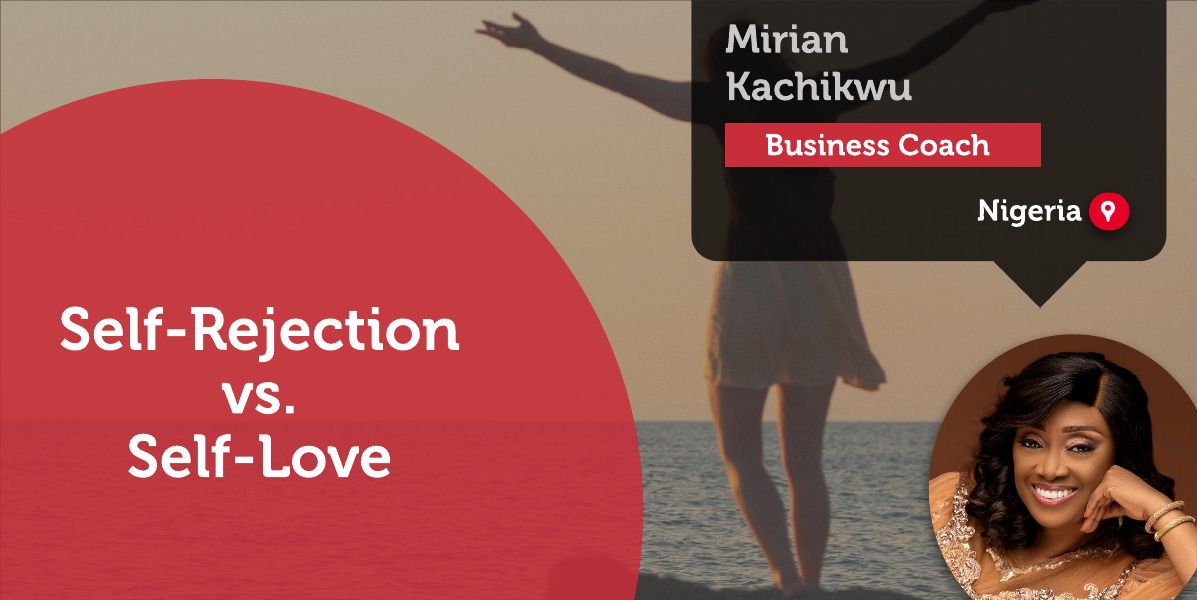Self-Rejection vs. Self-Love Mirian Kachikwu._Coaching_Tool