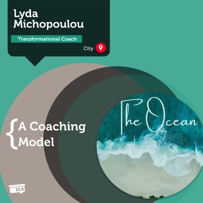 The Ocean Transformational Coaching Model Lyda Michopoulou