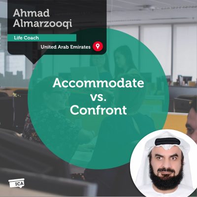 Accommodate vs. Confront Ahmad Almarzooqi_Coaching_Tool