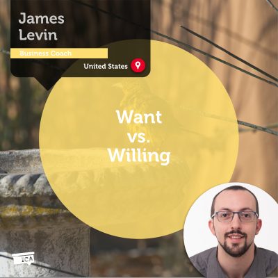 Want vs. Willing James Levin_Coaching_Tool