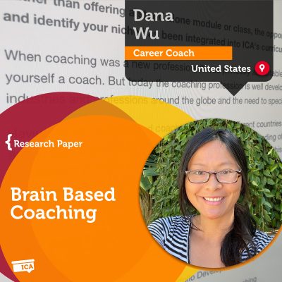 Brain Based Coaching Dana Wu_Coaching_Research_Paper