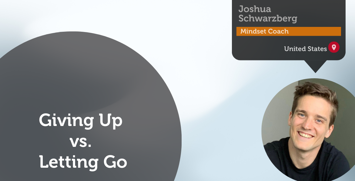 Giving Up vs. Letting Go Power Tool Feature - Joshua Schwarzberg