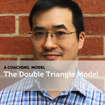 Double Triangle Coaching Model David Chong1